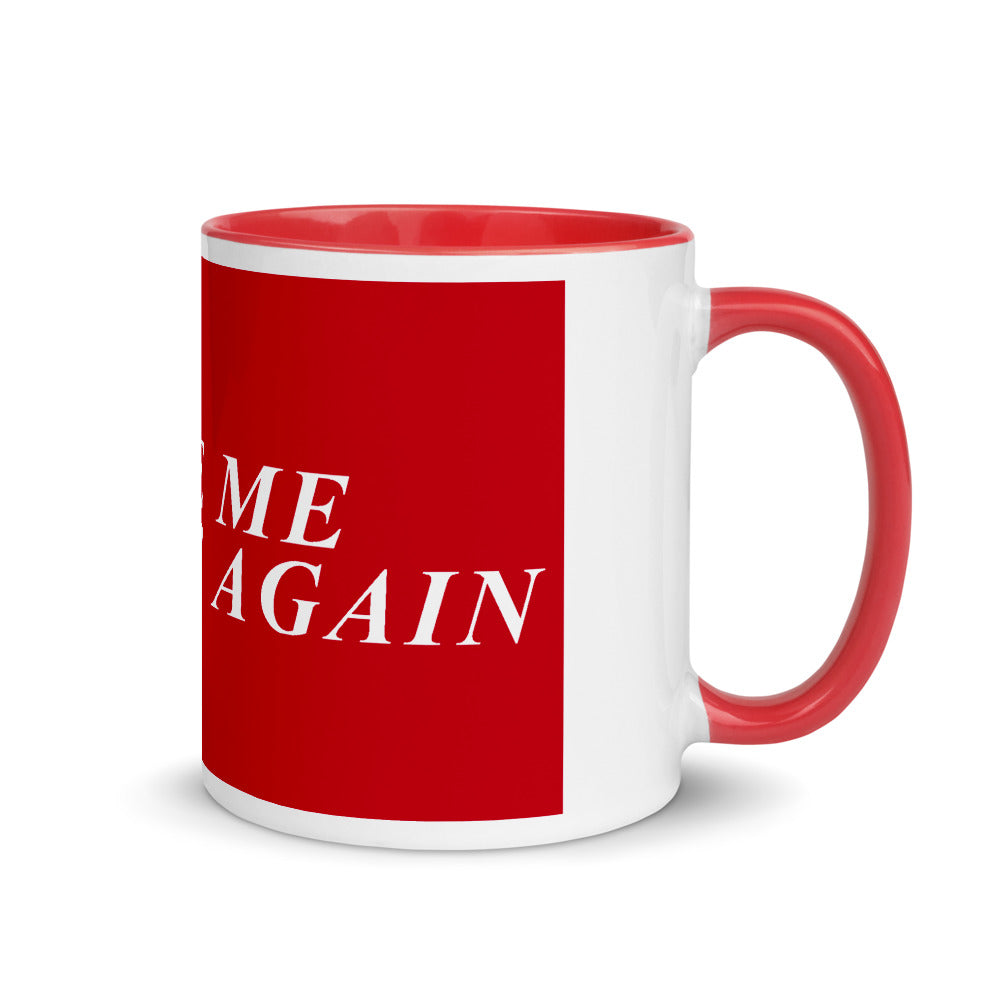 mAKE mE cOFFEE aGAIN Mug with Color Inside